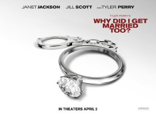 Tyler Perry Why Did I Get Married Too